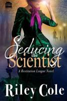 Seducing the Scientist 1945340479 Book Cover
