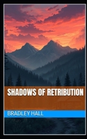 Shadows of Retribution (Bryson City Chronicles) B0DPHW748F Book Cover