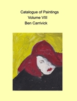 catalogue of paintings volume 8 Ben Carrivick 1034023209 Book Cover