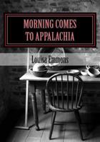 Morning Comes to Appalachia 069266811X Book Cover