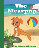 The Mearpup: The Mearpup is looking for Santa B09C2RBJTL Book Cover