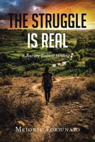 The Struggle is Real: A Journey Toward Healing B0GZSVM47Z Book Cover