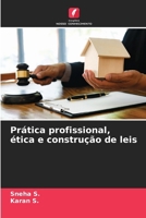 Prática profissional, ética e construção de leis (Portuguese Edition) 6207792408 Book Cover