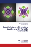 Exact Solutions of Evolution Equations with Variable Coefficients 3659634468 Book Cover