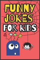 Funny Jokes For Kids: Children's Jokes Book age B084Z4PDXT Book Cover