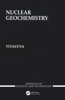 Nuclear Geochemistry (Advances in Science and Technology in the USSR) 0849375452 Book Cover