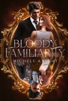 Bloody Familiarity B0BVPMVRP3 Book Cover