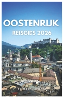 OOSTENRIJK REISGIDS 2026 (Dutch Edition) B0GMBDDDFX Book Cover
