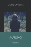 Aurelias: G�nesis 1091582327 Book Cover