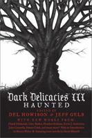 Dark Delicacies III: Haunted 0762433523 Book Cover