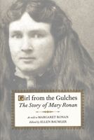 Girl from the Gulches: The Story of Mary Ronan 0917298977 Book Cover
