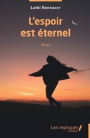 L'espoir est éternel: Roman (French Edition) 2384173960 Book Cover