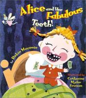 Alice and Her Fabulous Teeth 076832176X Book Cover