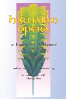 Hawaiian Opera: an Exposition and Development of a Life-Vision B0C12JVGFL Book Cover