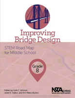 Improving Bridge Design, Grade 8: Stem Road Map for Middle School 1681404141 Book Cover