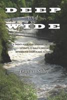 Deep and Wide: A Twenty-Four Year Seminary Professor Attempts to Build a Bridge Between the Church and the Academy 1475185626 Book Cover