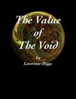 The Value of the Void: The Value of the Void 198340425X Book Cover