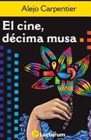 El Cine, Decima Musa 1500328669 Book Cover