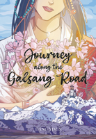 Journey along the Galsang Road 1487811640 Book Cover