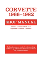 Corvette, 1966-1982: Shop Manual (Motorbooks Workshop) 0879382368 Book Cover