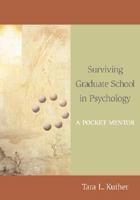 Surviving Graduate School in Psychology: A Pocket Mentor 1433803461 Book Cover