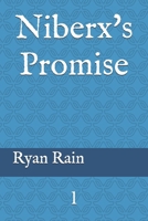 Niberx's Promise (The trials of Niberix) B0F2Q1JJ7Y Book Cover