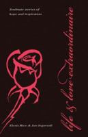 Life & Love Extraordinaire 0978637658 Book Cover