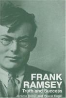 Frank Ramsey: Truth and Success 0415408288 Book Cover