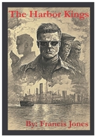 The Harbor Kings B0G32C4SJ5 Book Cover