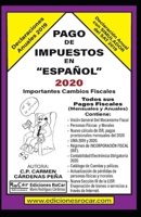 Pago de Impuestos en Espa�ol 2020: Contexto Fiscal. Exclusivo para contribuyentes fiscales en M�xico B08VYLP21H Book Cover