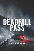 Deadfall Pass B0H7QJ75BK Book Cover