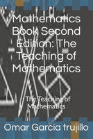 Mathematics Book Second Edition: The Teaching of Mathematics:: The Teaching of Mathematics B0C7SZ98JZ Book Cover