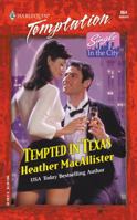 Tempted In Texas (Single In The City) (Harlequin Temptation, No. 864) 0373259646 Book Cover