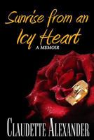 Sunrise From an Icy Heart 0993638619 Book Cover