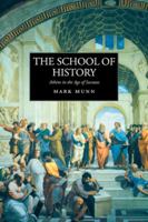 The School of History: Athens in the Age of Socrates 0520236858 Book Cover