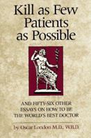 Kill As Few Patients As Possible 1580089178 Book Cover