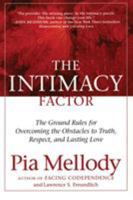 The Intimacy Factor: The Ground Rules for Overcoming the Obstacles to Truth, Respect, and Lasting Love 0060095776 Book Cover