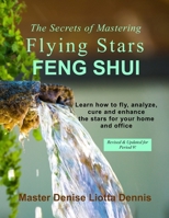 The Secrets of Mastering Flying Stars Feng Shui 1985760126 Book Cover