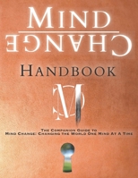 Mind Change Handbook: The Companion Guide 173342203X Book Cover