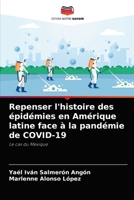 Repenser l'histoire des �pid�mies en Am�rique latine face � la pand�mie de COVID-19 6204032445 Book Cover