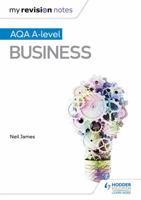 My Revision Notes: Aqa a Level Business 1471842169 Book Cover