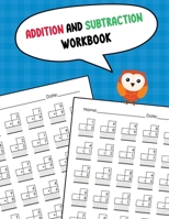 Addition and Subtraction Workbook: One Page A Day Single Digit Math Workbook for Prek to 1st Grade Students B08R99W5B2 Book Cover