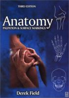 Field's Anatomy, Palpation & Surface Markings: Palpation and Surface Markings 0750646187 Book Cover