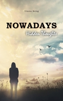 Nowadays: Hidden Thoughts 1543766994 Book Cover