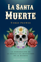 La Santa Muerte 8411722945 Book Cover