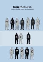 Memoirs of a Crank 1471760693 Book Cover