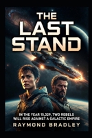 The Last Stand B0GR9S4QCD Book Cover