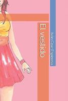 El vestido 1797737686 Book Cover