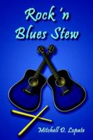 Rock 'n Blues Stew 1420834851 Book Cover