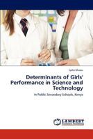 Determinants of Girls' Performance in Science and Technology 3659281514 Book Cover